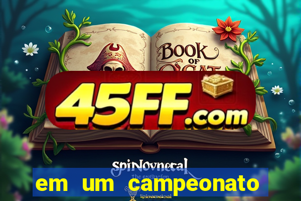 em um campeonato de futebol cada time joga exatamente 19 partidas